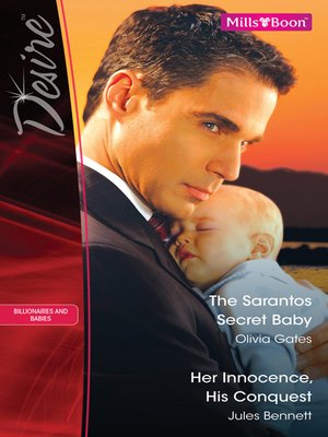 cover image of The Sarantos Secret Baby/Her Innocence, His Conquest